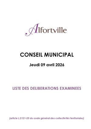 Liste des délibérations examinées - Conseil municipal du jeudi 9 avril 2026 - Alfortville