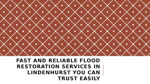 Fast And Reliable Flood Restoration Services In Lindenhurst