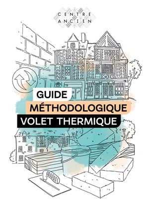 Rennes Centre ancien - guide méthodologique, volet Thermique