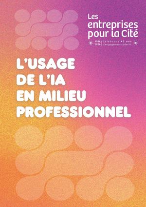 ©2026 LesentreprisespourlaCité. L’usage De L’ia En Milieu Professionnel