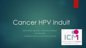 RR ORL 2026 : Lecture – Avancées pour les cancers de l’oropharynx lié à HPV - Ludovic Hernandez