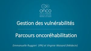RR ORL 2026 : Innovation en réhabilitation : Gestion régionale des vulnérabilités,  parcours oncoréhabilitation et Plateforme Régionale Orthophonie et  Oncologie en Occitanie - Virginie Woisard