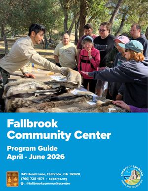 April - June 2026: Fallbrook Community Center Program Guide