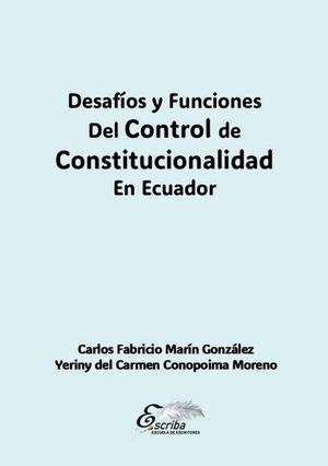 162. Desafíos y Funciones del Control de Constitucionalidad en Ecuador