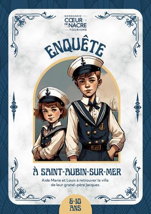 Enquête jeu de piste belle époque Saint-Aubin-sur-Mer