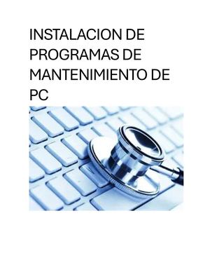 Instalacion De Programas De Mantenimiento De PC