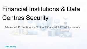 Financial Institutions & Data Centres Security