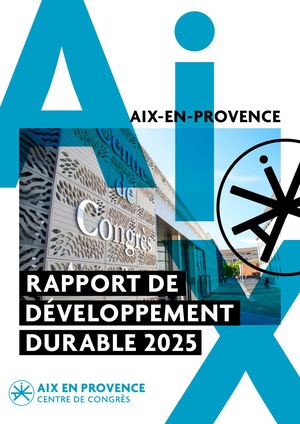 Rapport de développement durable - Centre de Congrès d'Aix-en-Provence