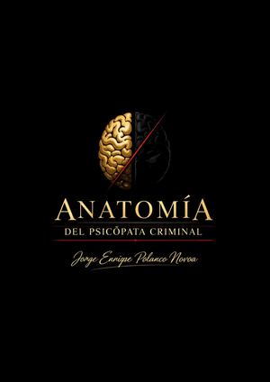 Anatomía Del Psicópata Criminal