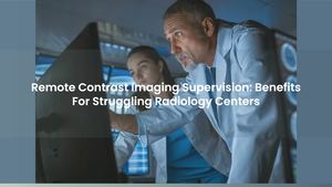 Remote Contrast Imaging Supervision: Benefits For Struggling Radiology Centers