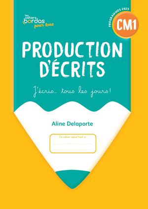 Production d'écrits - CM1 - Programmes 2025