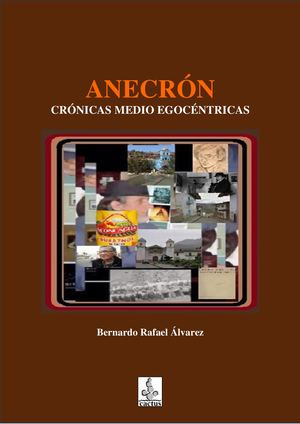 ANECRÓN: Crónicas medio egocéntricas