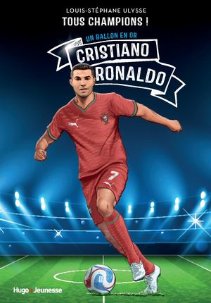 Extrait Tous Champions Cristiano Ronaldo