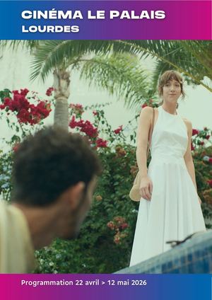 Programme Cinéma Le Palais - du 22 avril au 12 mai 2026
