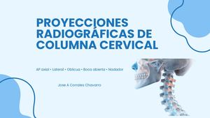Proyecciones Radiográficas De Columna Cervical