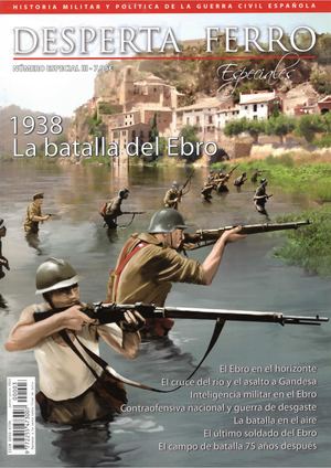 Desperta Ferro Especiales 03 1938, La Batalla Del Ebro (Aa Vv ) (Z Library Sk, 1lib Sk, Z Lib Sk) (1)