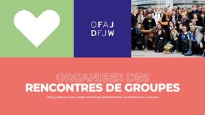 Ofaj : guide organiser une rencontre de groupes - mars 206