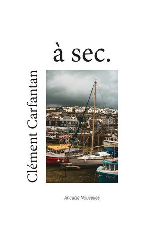 à sec., de Clément Carfantan