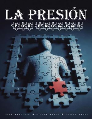 La Presión Por Encajar