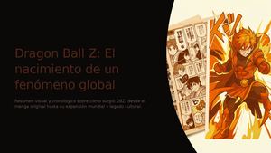 Dragon Ball Z El Nacimiento De Un Fenomeno Global