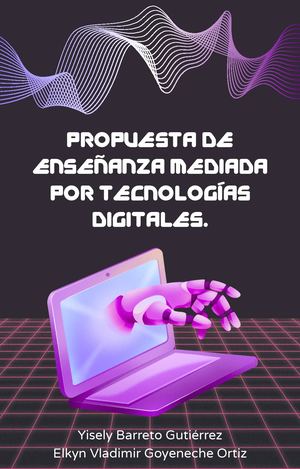 Propuesta De Enseñanza Mediada Por Tecnologías Digitales