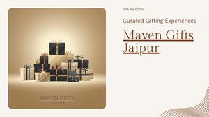 Presentation Maven Gifts Jaipur