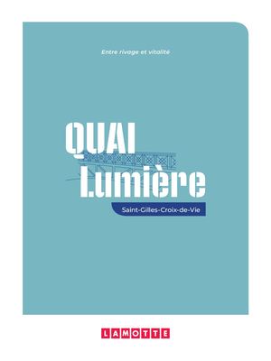 Quai Lumière à Saint-Gilles-Croix-de-Vie (85) - Programme immobilier neuf – Lamotte