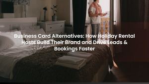 Business Card Alternatives: How Rental Hosts Build Their Brand and Drive Leads & Bookings Faster