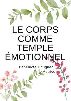Le Corps comme temple émotionnel