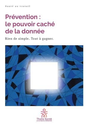 Prévention : le pouvoir caché de la donnée