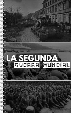 La Segunda Guerra Mundial Libro Virtual