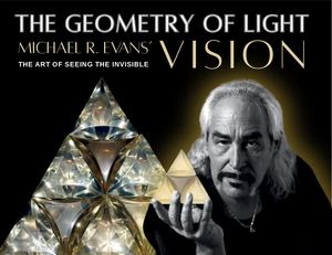 Micheal R Evans - The Geometry of Light and Life