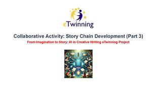 Collaborative Activity Story Chain Development (Part 3)