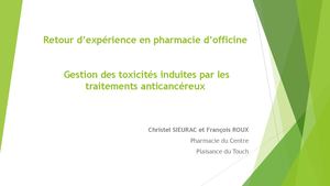 Gestion des toxicités induites par les traitements anticancéreux - Christel Sieurac & François Roux