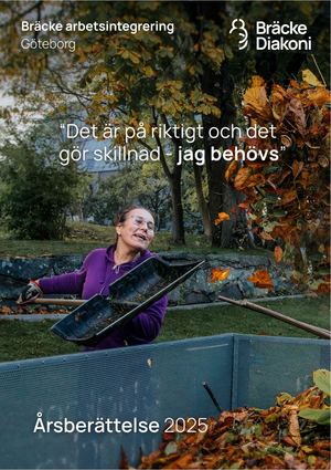 Årsberättelse 2025 Bräcke Arbetsintegrering Göteborg