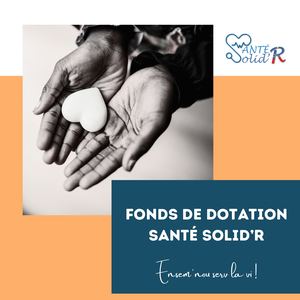 Plaquette Fonds de Dotation Santé Solid'R 2026