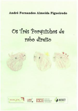2b André Os 3 Porquinhos De Rabo Direito
