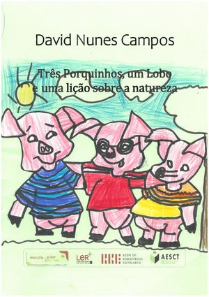 3c David Três Porquinhos, Um Lobo E Uma Lição Sobre A Natureza