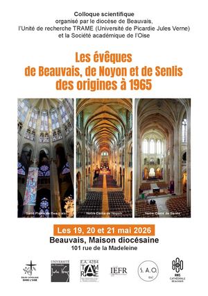Dépliant - Programme du colloque scientifique Les évêques de Beauvais, de Noyon et de Senlis des origines à 1965