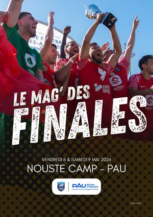 Le Mag' Des Finales Nouste Camp 8-9 mai 2026