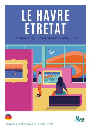 Le Havre Etretat - Besichtigungen und Freizeitbeschäftigungen 2026