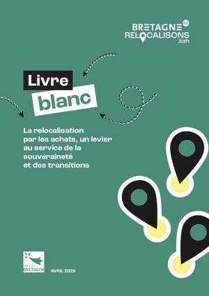 Bretagne Relocalisons Livre Blanc 2026