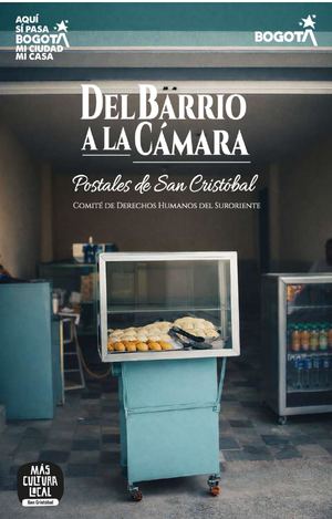Del Barrio a la Cámara - Postales de San Cristóbal