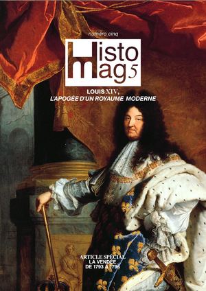 Histo’Mag #5 : Louis XIV, l’apogée d’un royaume moderne