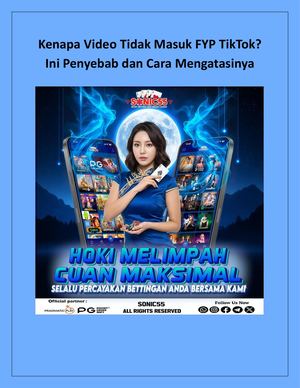 Kenapa Video Tidak Masuk Fyp Tik Tok