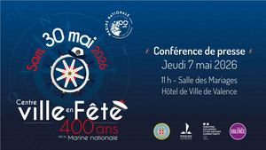 Dossier de presse Centre-ville en fête et 400 ans de la Marine nationale