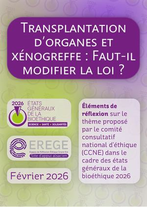 Éléments de réflexion - Transplantation, Greffes Et Xenogreffes Modifier La Loi