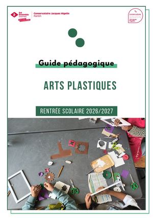 Guide Pédagogique Du Conservatoire De Pantin Arts Plastiques 2026 2027