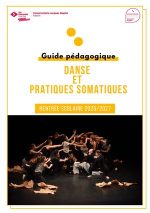 Guide Pédagogique Du Conservatoire De Pantin Danse & Pratiques Somatiques 2026 2027