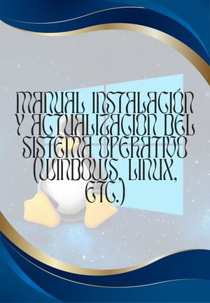 Manual De Instalación Y Actualización Del Sistema Operativo
